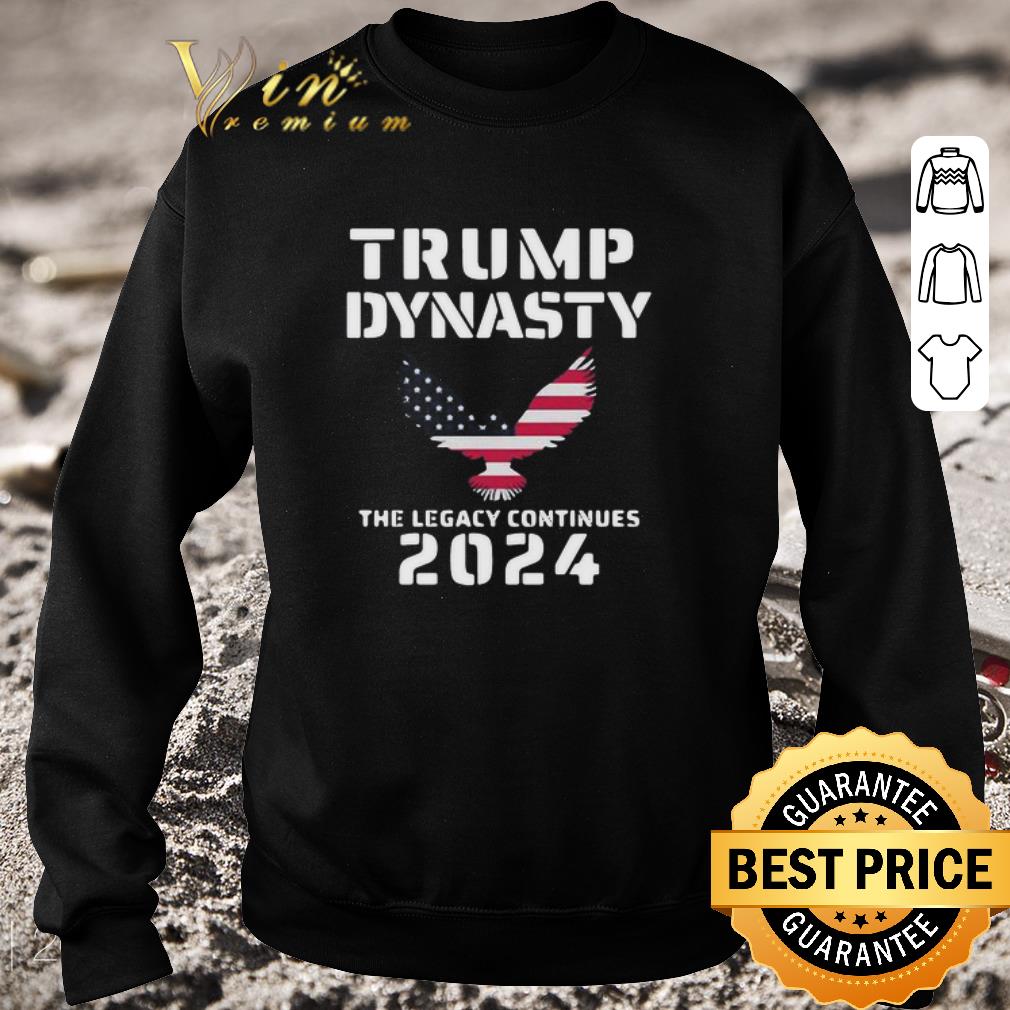 Official Trump Dynasty The Legacy Continues 2024 shirt 391105ba official trump dynasty the legacy continues 2024 shirt 4 - Official Trump Dynasty The Legacy Continues 2024 shirt