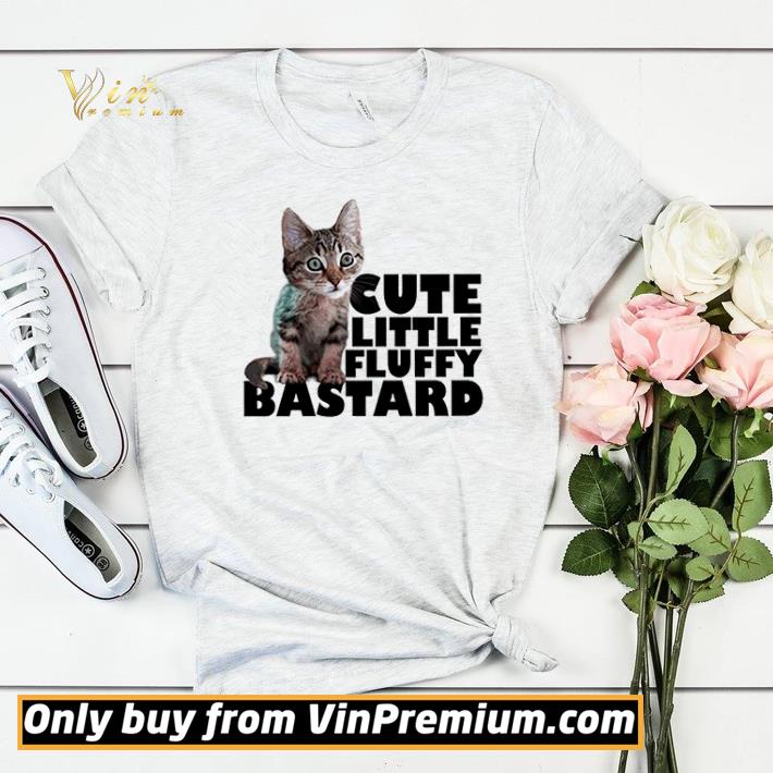 Cat cute little fluffy bastard shirt sweater 4f395e75 cat cute little fluffy bastard shirt sweater 4 - Cat cute little fluffy bastard shirt sweater