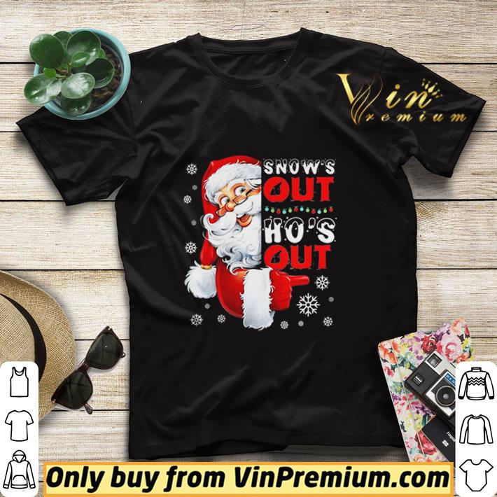 Snow’s Out Ho’s Out Funny Santa Claus Christmas shirt sweater 6af48e4d snow s out ho s out funny santa claus christmas shirt sweater 4 - Snow’s Out Ho’s Out Funny Santa Claus Christmas shirt sweater