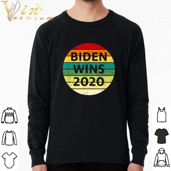 Funny Joe Biden wins 2020 president vintage shirt sweater 6c5a5d12 funny joe biden wins 2020 president vintage shirt sweater 4 - Funny Joe Biden wins 2020 president vintage shirt sweater