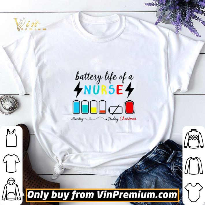 Battery Life Of A Nurse Monday Friday Christmas shirt sweater