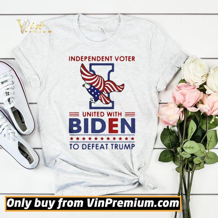 cba4f31e independent voter united with biden to defeat trump eagle american flag election shirt sweater 4 - Independent Voter United With Biden To Defeat Trump Eagle American Flag Election shirt sweater