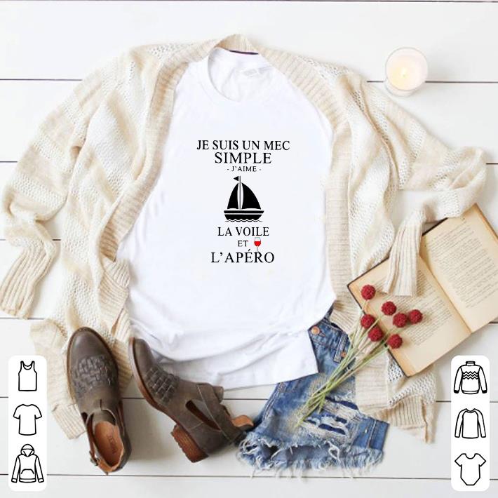 14b170e2 pretty je suis un mec simple j aime la voile et l apero shirt 4 - Pretty Je Suis Un Mec Simple J’aime La Voile Et L’apero shirt