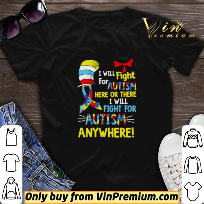 Dr Seuss I Will Fight For Autism Here Or There I Will Fight For Autism Breast Cancer shirt sweater