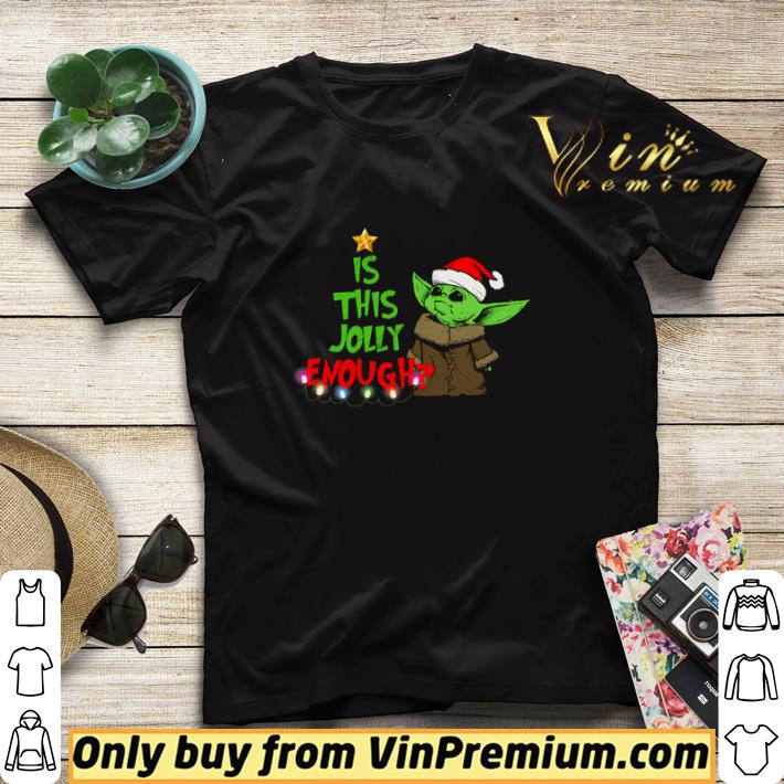 21c0bb0b baby yoda is this jolly enough christmas shirt sweater 4 - Baby Yoda Is This Jolly Enough Christmas shirt sweater