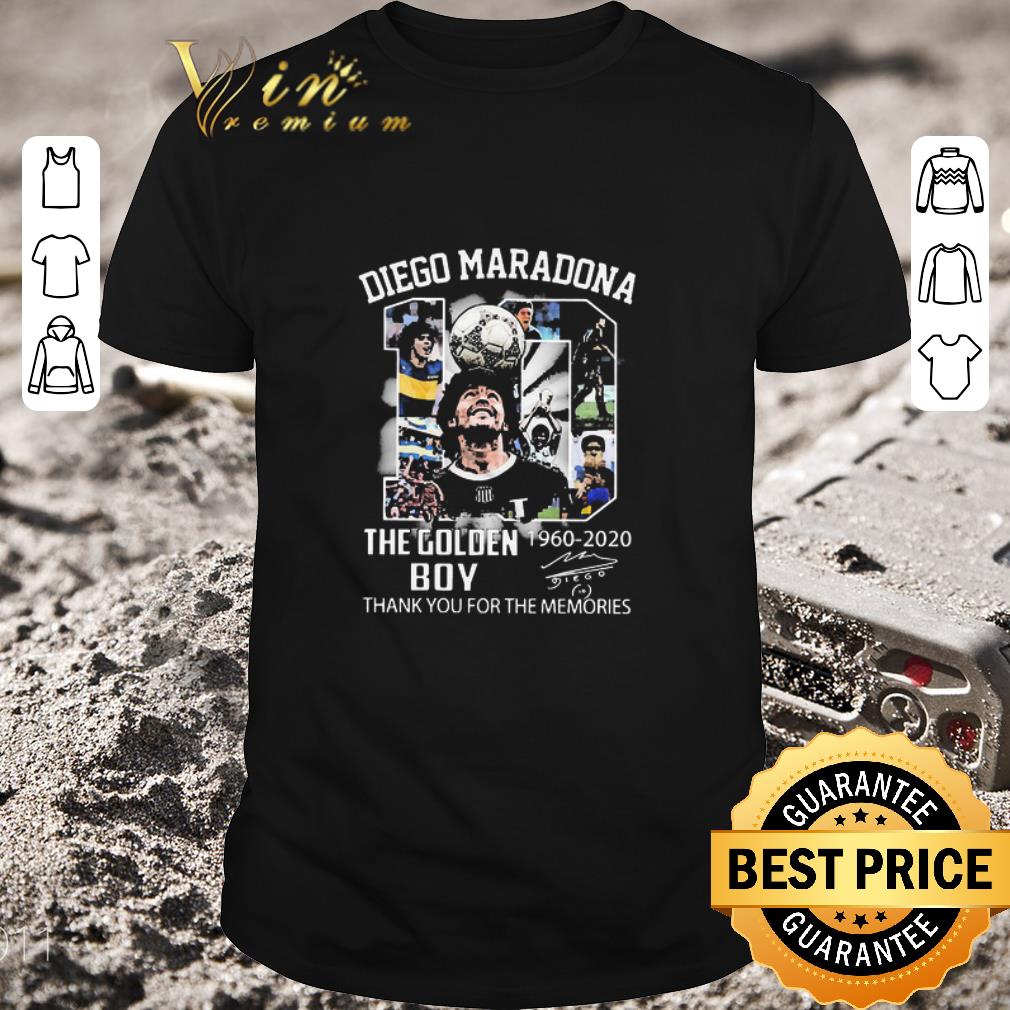 Awesome 10 Diego Maradona The Golden Boy 1960 2020 Thank You For The Memories Signature shirt