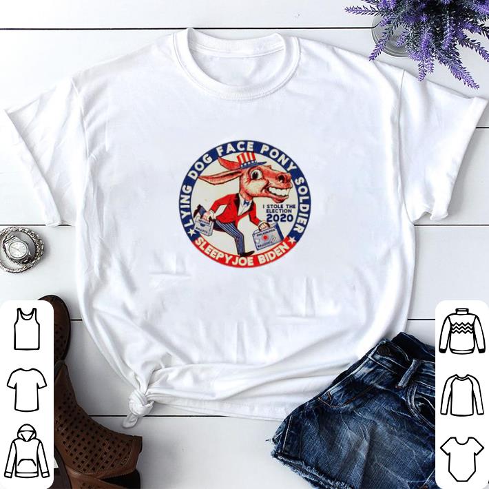 396e65b3 funny lying dog face pony soldier sleepy joe biden i stole the election 2020 shirt sweater 4 - Funny Lying dog face pony soldier sleepy Joe Biden I stole the Election 2020 shirt sweater