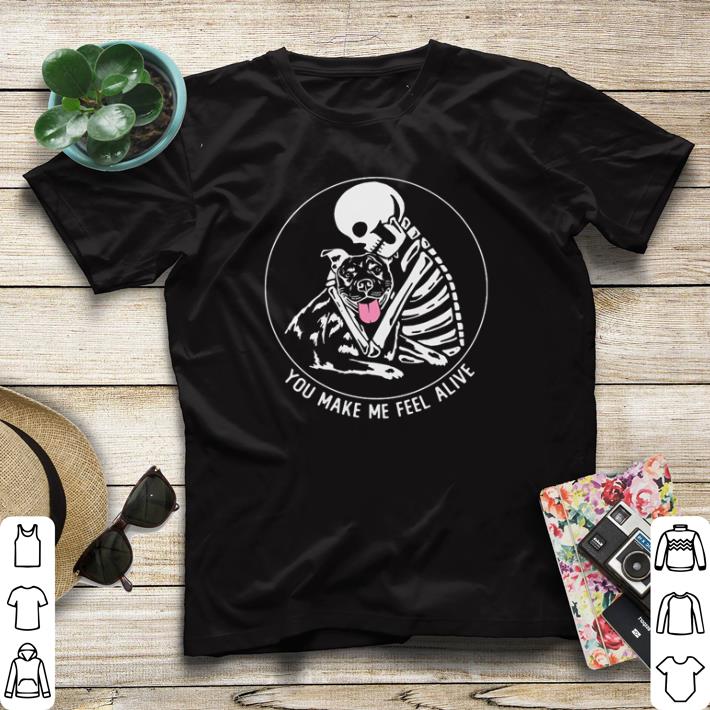 40692377 premium skeleton hug pitbull you make me feel alive shirt sweater 4 - Premium Skeleton hug Pitbull you make me feel alive shirt sweater