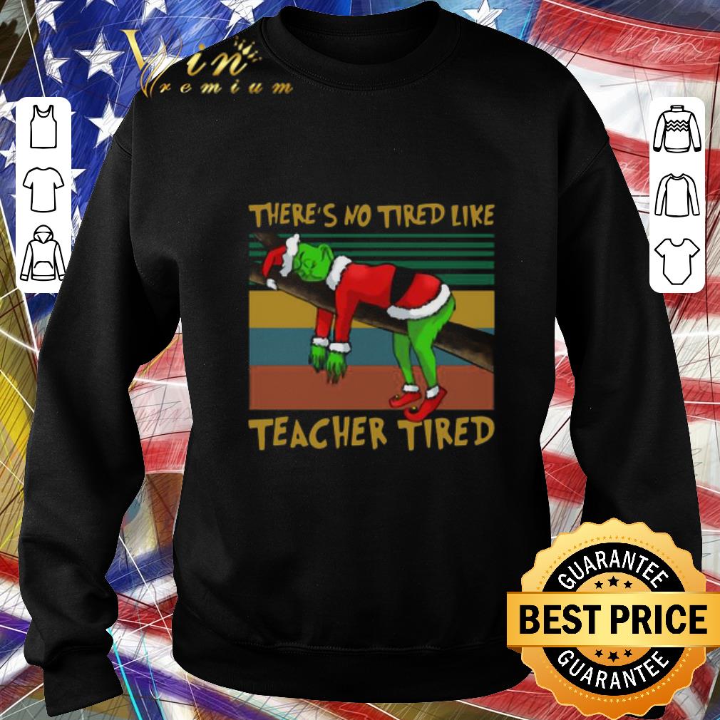 Awesome The Grinch Sloth There’s No Tired Like Teacher Tired Vintage Retro Sweater shirt 44dcf629 awesome the grinch sloth there s no tired like teacher tired vintage retro sweater shirt 4 - Awesome The Grinch Sloth There’s No Tired Like Teacher Tired Vintage Retro Sweater shirt