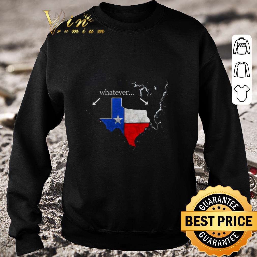 5918182f awesome texas america whatever shirt 4 - Awesome Texas America whatever shirt