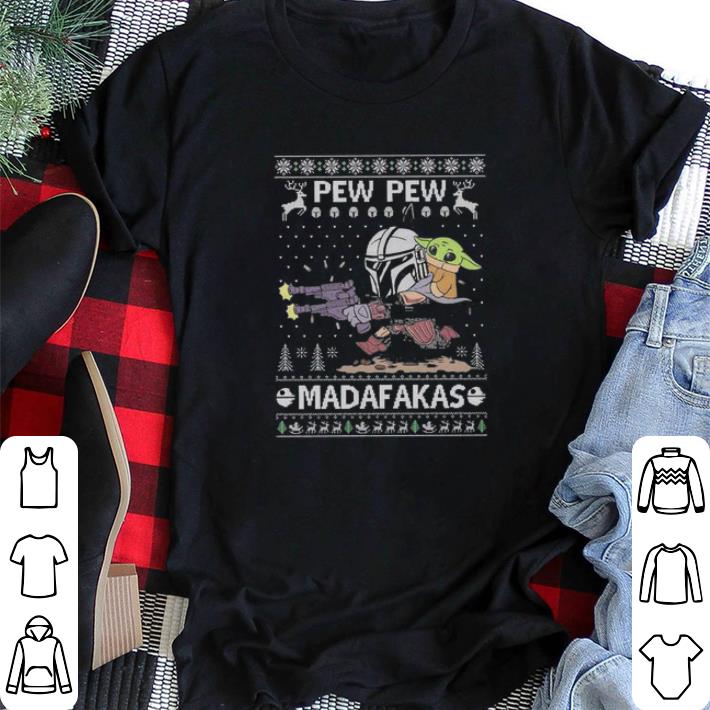 Official Pew Pew Baby Yoda Madafakas Ugly Christmas shirt sweater Official Pew Pew Baby Yoda Madafakas Ugly Christmas shirt sweater