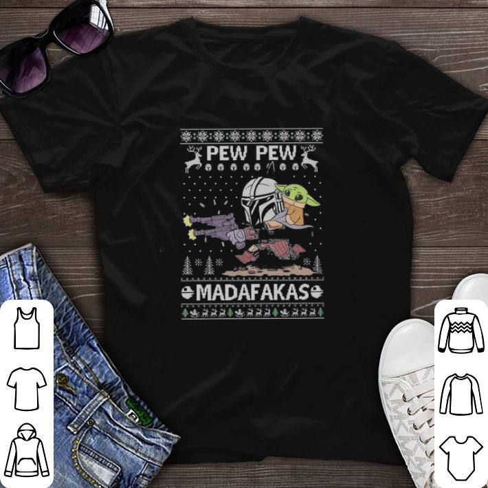 Official Pew Pew Baby Yoda Madafakas Ugly Christmas shirt sweater Official Pew Pew Baby Yoda Madafakas Ugly Christmas shirt sweater