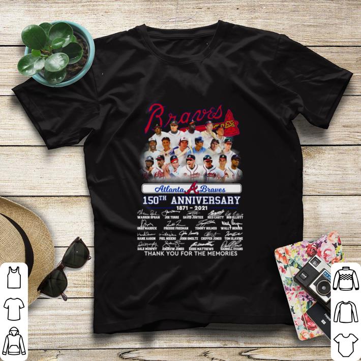 8b90ec7e premium atlanta braves 150 anniversary 1871 2021 thank you for the memories shirt sweater 4 - Premium Atlanta Braves 150 anniversary 1871 2021 thank you for the memories shirt sweater