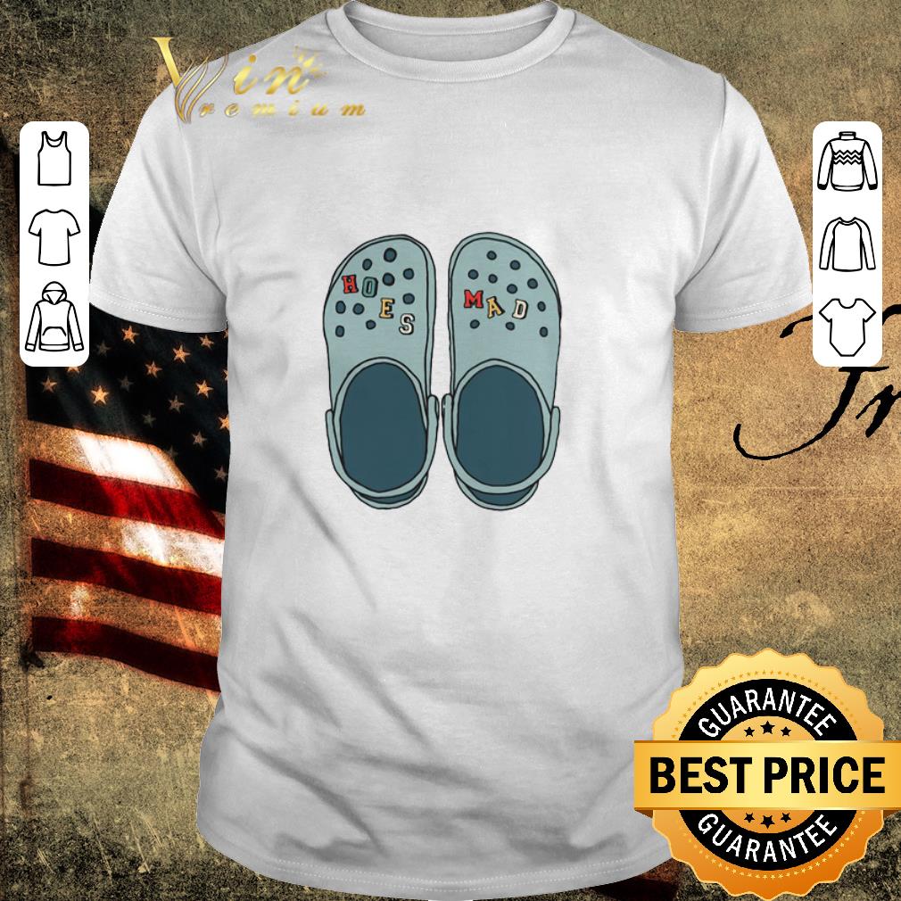 Awesome Crocs Hoes Mad shirt