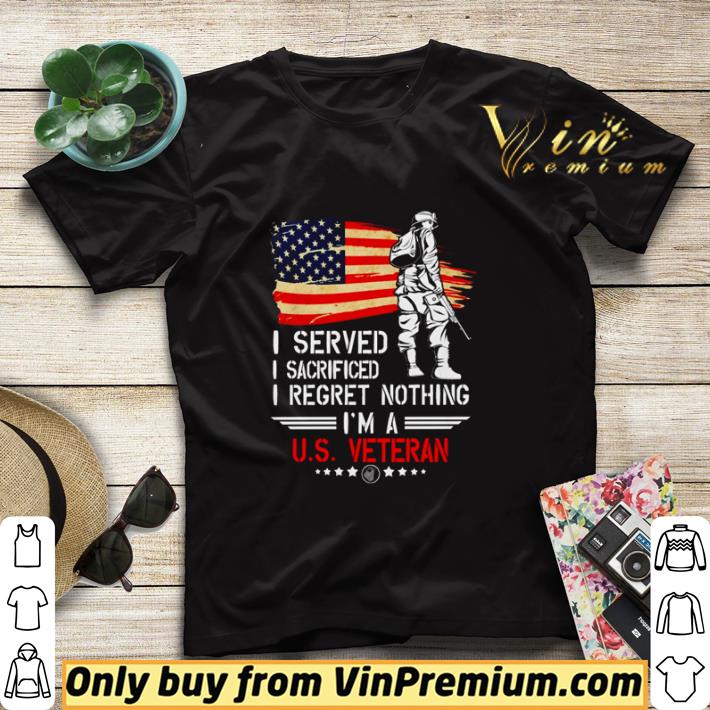 9a128ae8 i served i sacrificed i regret nothing i m a us veteran shirt sweater 4 - I served I sacrificed I regret nothing I’m a US Veteran shirt sweater