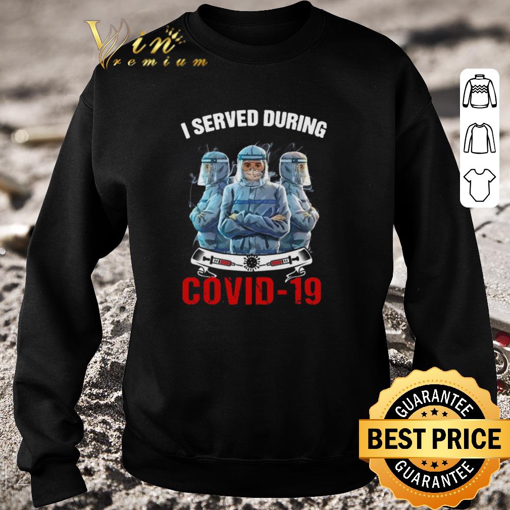 Hot Nurse I Served During Covid 19 shirt a8b8f28b hot nurse i served during covid 19 shirt 4 - Hot Nurse I Served During Covid 19 shirt