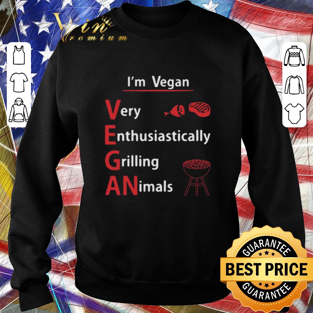 Premium I’m Vegan Very Enthusiastically Grilling Animals shirt c6c1b317 premium i m vegan very enthusiastically grilling animals shirt 4 - Premium I’m Vegan Very Enthusiastically Grilling Animals shirt