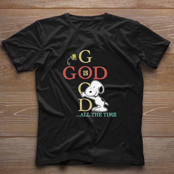 Awesome Snoopy And Woodstock God Is Good All The Time shirt