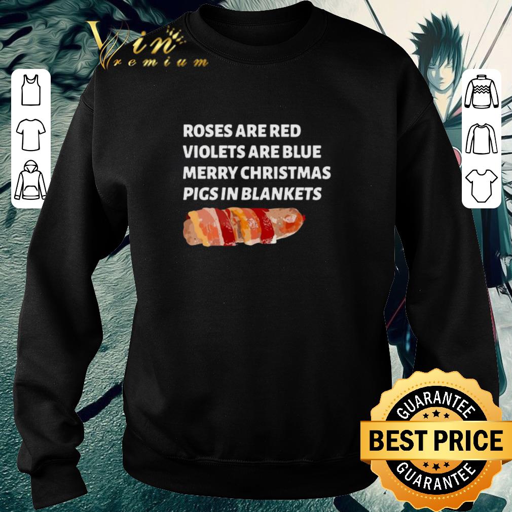 Premium Roses Are Red Violets Are Blue Merry Christmas Pigs In Blankets shirt de0d1ed3 premium roses are red violets are blue merry christmas pigs in blankets shirt 4 - Premium Roses Are Red Violets Are Blue Merry Christmas Pigs In Blankets shirt