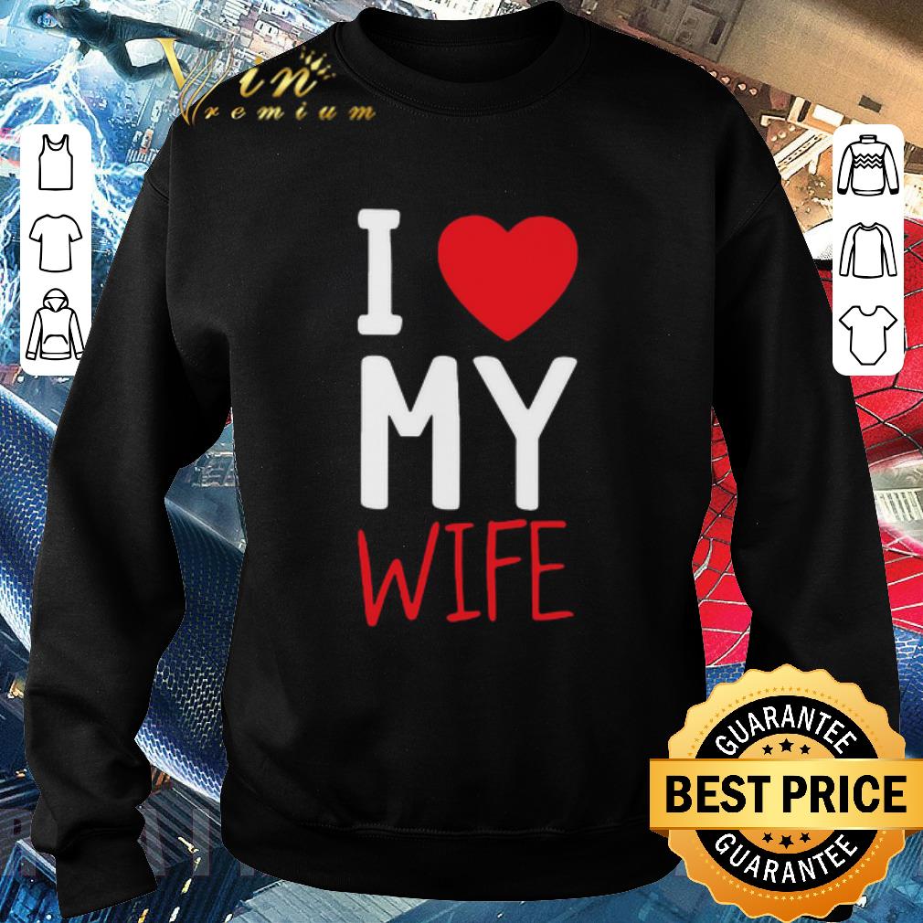Original I Love My Wife shirt e0c62d18 original i love my wife shirt 4 - Original I Love My Wife shirt