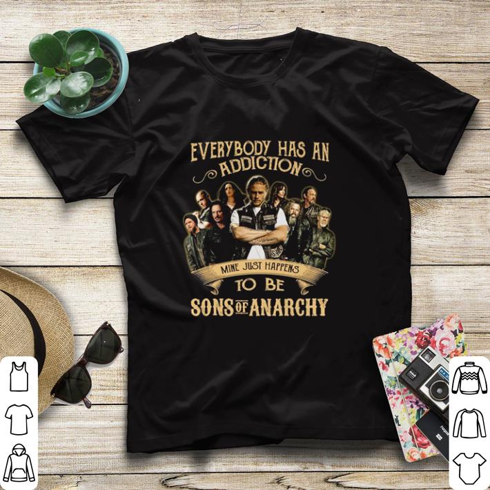 Premium Everybody has an addiction mine just happens to be Sons of Anarchy shirt sweater 04649a26 premium everybody has an addiction mine just happens to be sons of anarchy shirt sweater 4 - Premium Everybody has an addiction mine just happens to be Sons of Anarchy shirt sweater