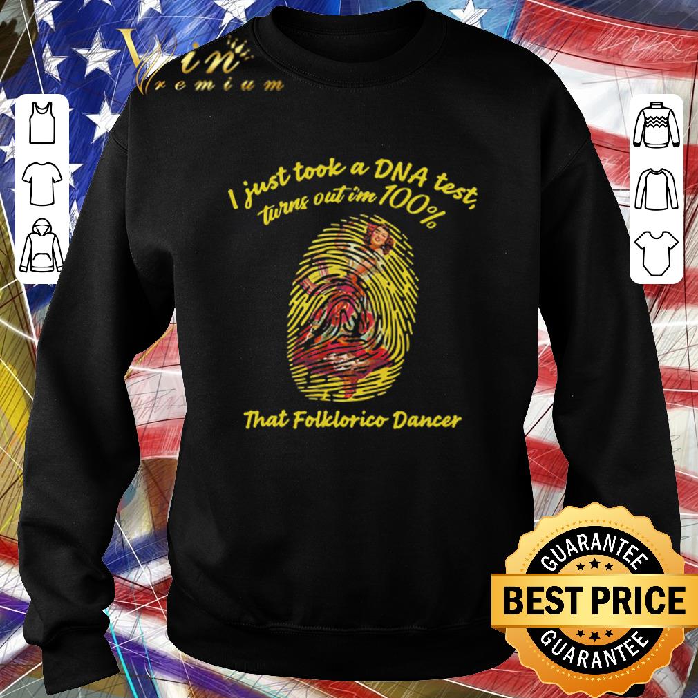 a72b7e65 hot i just took a dna test tunrn out im 100 that folklorico mexican girl dancing shirt 4 - Hot I Just Took A Dna Test Tunrn Out Im 100% That Folklorico Mexican Girl Dancing shirt