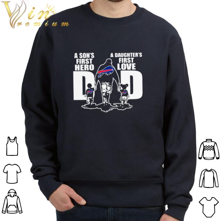 91edf0c2 top a son s first hero a daughter s first love dad buffalo bills shirt sweatshirt 4 - Top A Son’s First Hero A Daughter’s First Love Dad Buffalo Bills shirt sweatshirt