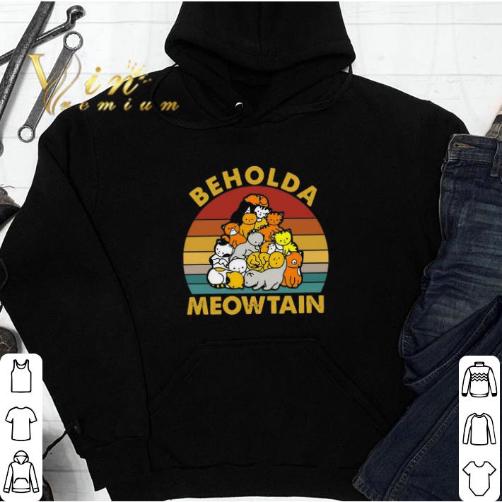 1fb0d11e original behold a meowtain vintage retro shirt sweatshirt 4 - Original Behold A Meowtain Vintage Retro shirt sweatshirt