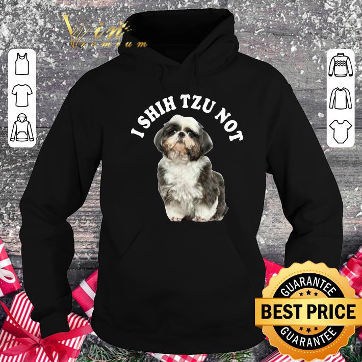 Awesome I Shih Tzu Not shirt I Shih Tzu Not shirt 4 - Awesome I Shih Tzu Not shirt