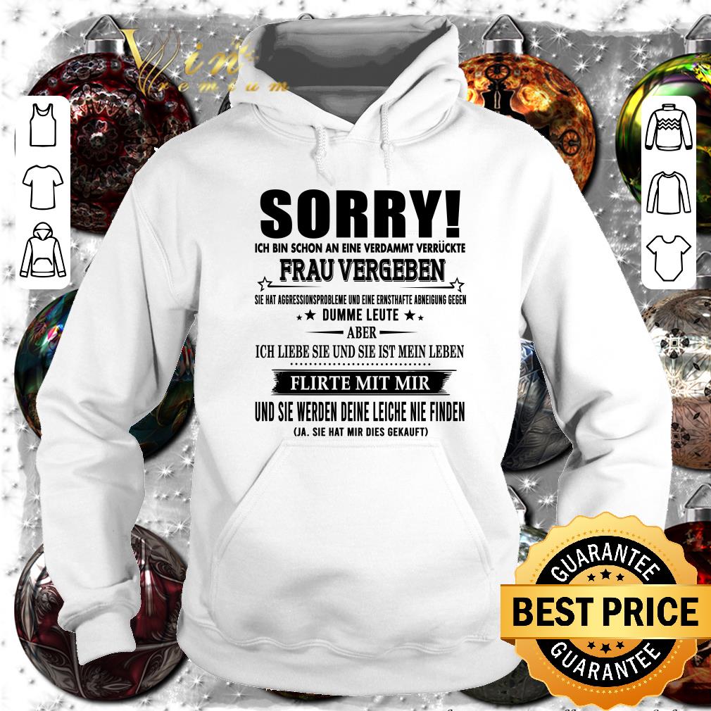 Hot Sorry Ich Bin Schon An Eine Verdammt Verruckte Frau Vergeben shirt Sorry Ich Bin Schon An Eine Verdammt Verruckte Frau Vergeben shirt 4 - Hot Sorry Ich Bin Schon An Eine Verdammt Verruckte Frau Vergeben shirt