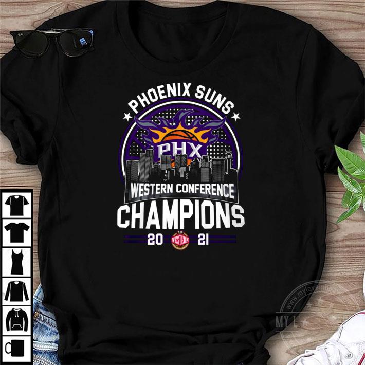 Phoenix Suns PHX Western Conference Champions 2021 Shirt, hoodie ...