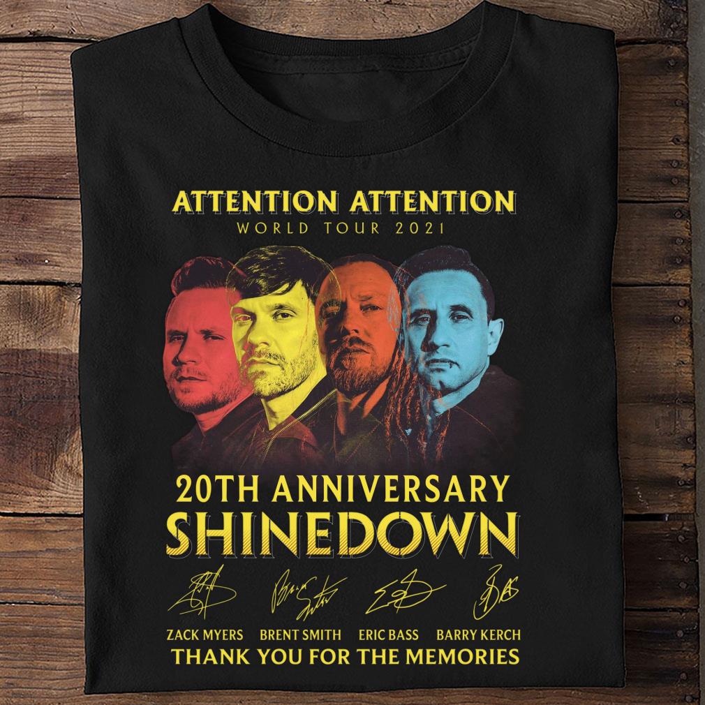 Awesome 2021 ATTENTION ATTENTION World Tour 20th anniversary Shinedown signatures thank memories shirt 2021 ATTENTION ATTENTION World Tour 20th anniversary Shinedown signatures thank memories shirt 2 - Awesome 2021 ATTENTION ATTENTION World Tour 20th anniversary Shinedown signatures thank memories shirt