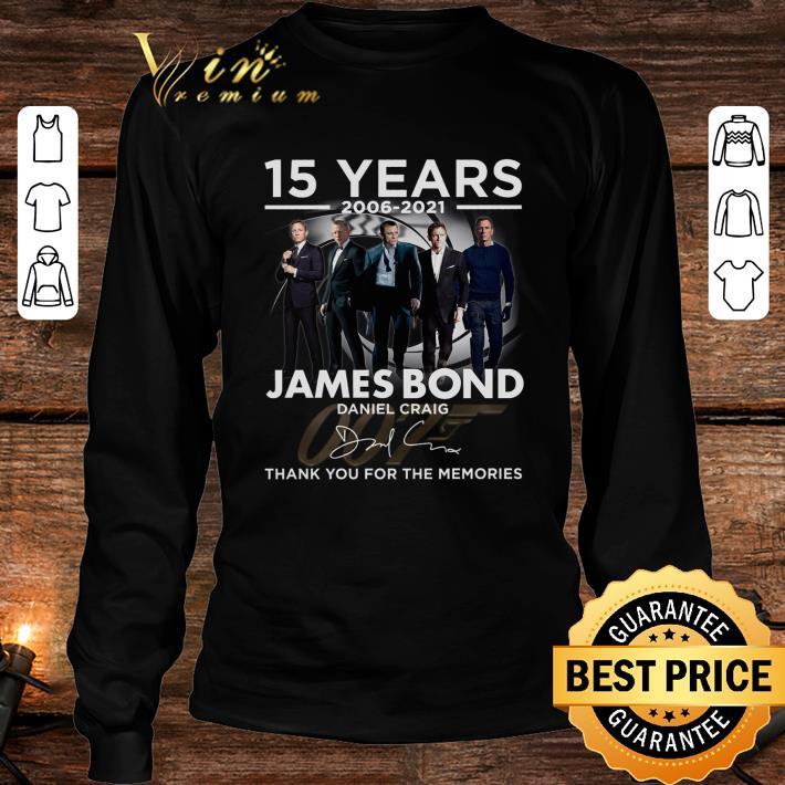 Premium 2021 James Bond 007 15 years Daniel Craig Signature Thank You For The Memories Shirt 2021 James Bond 007 15 years Daniel Craig Signature Thank You For The Memories Shirt 4 - Premium 2021 James Bond 007 15 years Daniel Craig Signature Thank You For The Memories Shirt