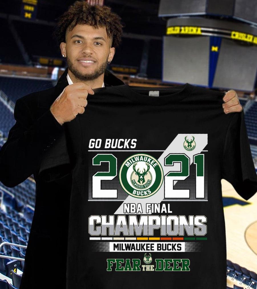 Go Bucks 2021 NBA Final Champions Milwaukee Bucks Fear The Deer Shirt
