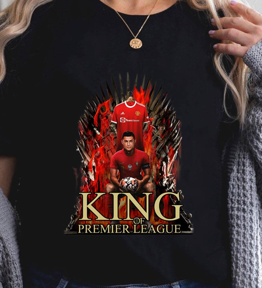 Original King Of Premier League CR7 Cristiano Ronaldo Man UTD GOT Shirt, Manchester United FC, Game of Thrones King Of Premier League CR7 Cristiano Ronaldo Man UTD GOT Shirt Manchester United FC Game of Thrones 2 - Original King Of Premier League CR7 Cristiano Ronaldo Man UTD GOT Shirt, Manchester United FC, Game of Thrones