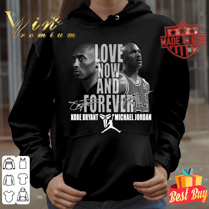 Official Love Kobe Bryant and Michael Jordan Now And Forever Signatures Shirt Love Kobe Bryant and Michael Jordan Now And Forever Signatures Shirt 3 - Official Love Kobe Bryant and Michael Jordan Now And Forever Signatures Shirt