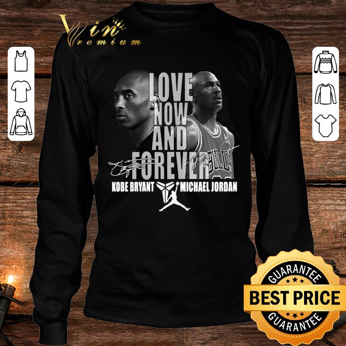 Official Love Kobe Bryant and Michael Jordan Now And Forever Signatures Shirt Love Kobe Bryant and Michael Jordan Now And Forever Signatures Shirt 4 - Official Love Kobe Bryant and Michael Jordan Now And Forever Signatures Shirt