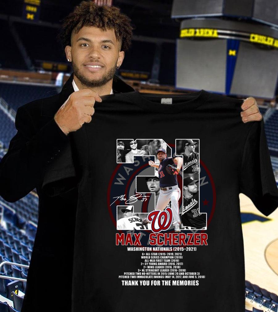 Awesome No. 31 Max Scherzer Washington Nationals MLB 2015-2021 Signature Thank You For The Memories Shirt