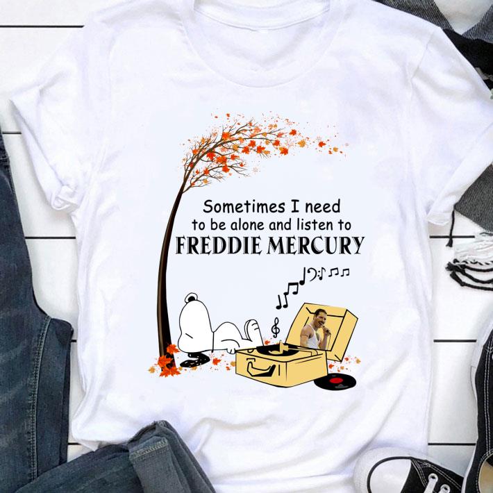 Official Peanuts Snoopy Sometime I Need To Be Alone And Listen To Freddie Mercury Shirt