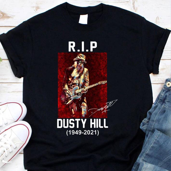 Hot R.I.P Dusty Hill 1949-2021 Signature ZZ Top Band Shirt