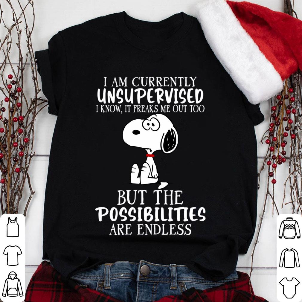Best Snoopy i am currently unsupervised but the possibilities are endless shirt Snoopy i am currently unsupervised but the possibilities are endless shirt 1 - Best Snoopy i am currently unsupervised but the possibilities are endless shirt