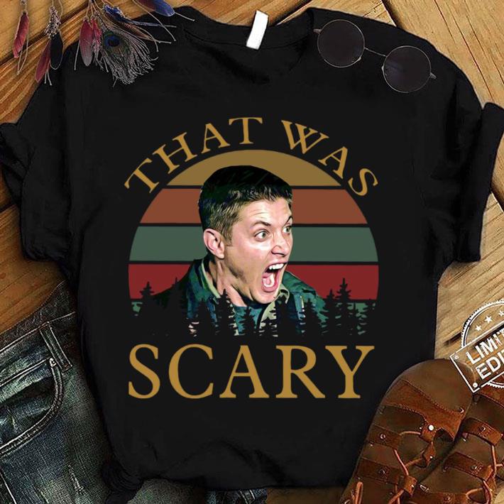 Original Supernatural Dean Winchester That Was Scary Vintage Sunset Shirt