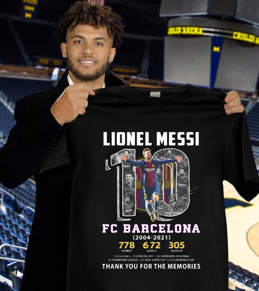 Thank Memories Lionel Messi No. 10 Fc Barcelona 2004-2021 778 Games 672 Goal 305 Assists Signature Shirt Thank Memories Lionel Messi No 10 Fc Barcelona 2004 2021 778 Games 672 Goal 305 Assists Signature Shirt 1 - Thank Memories Lionel Messi No. 10 Fc Barcelona 2004-2021 778 Games 672 Goal 305 Assists Signature Shirt