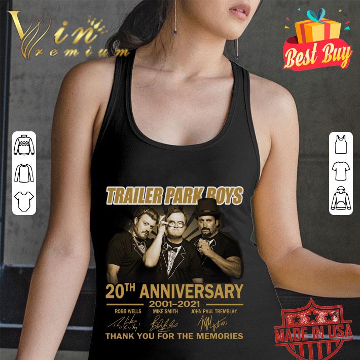 Awesome Trailer Park Boys 20th anniversary 2001-2021 signatures thank you for the memories shirt Trailer Park Boys 20th anniversary 2001 2021 signatures thank you for the memories shirt 2 - Awesome Trailer Park Boys 20th anniversary 2001-2021 signatures thank you for the memories shirt