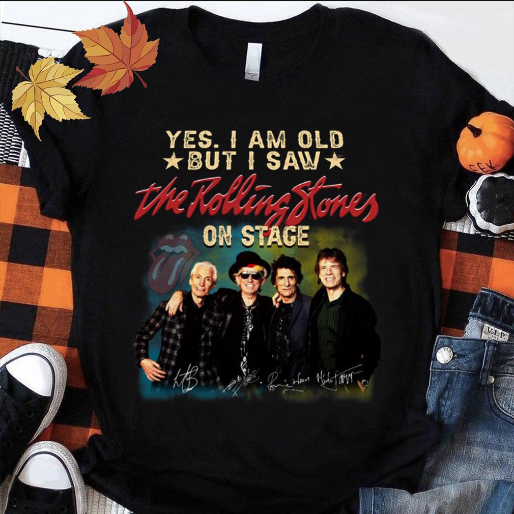 Best Charlie Watts Yes i am old but i saw The Rolling Stones on stage signatures shirt