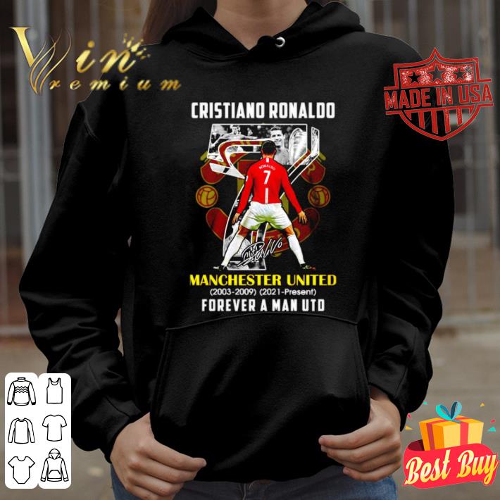 Official Cr7 Cristiano Ronaldo Back To Manchester United 2003-2009 2021-present forever a Man UTD Signature shirt Cr7 Cristiano Ronaldo Back To Manchester United 2003 2009 2021 present forever a Man UTD Signature shirt 4 - Official Cr7 Cristiano Ronaldo Back To Manchester United 2003-2009 2021-present forever a Man UTD Signature shirt