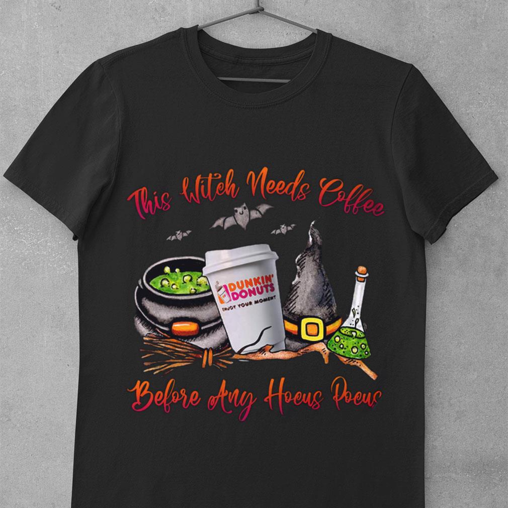 Original Dunkin Donuts Halloween This Witch Needs Coffee Before Any Hocus Pocus Shirt