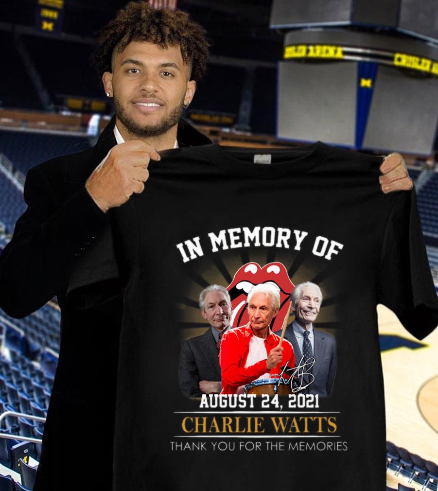 Best In Memory Of Charlie Watts August 24 2021 The Rolling Stones band Signature Shirt