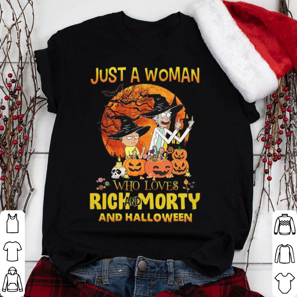 Funny Just a woman who loves Rick and Morty and halloween pumpkin witch shirt