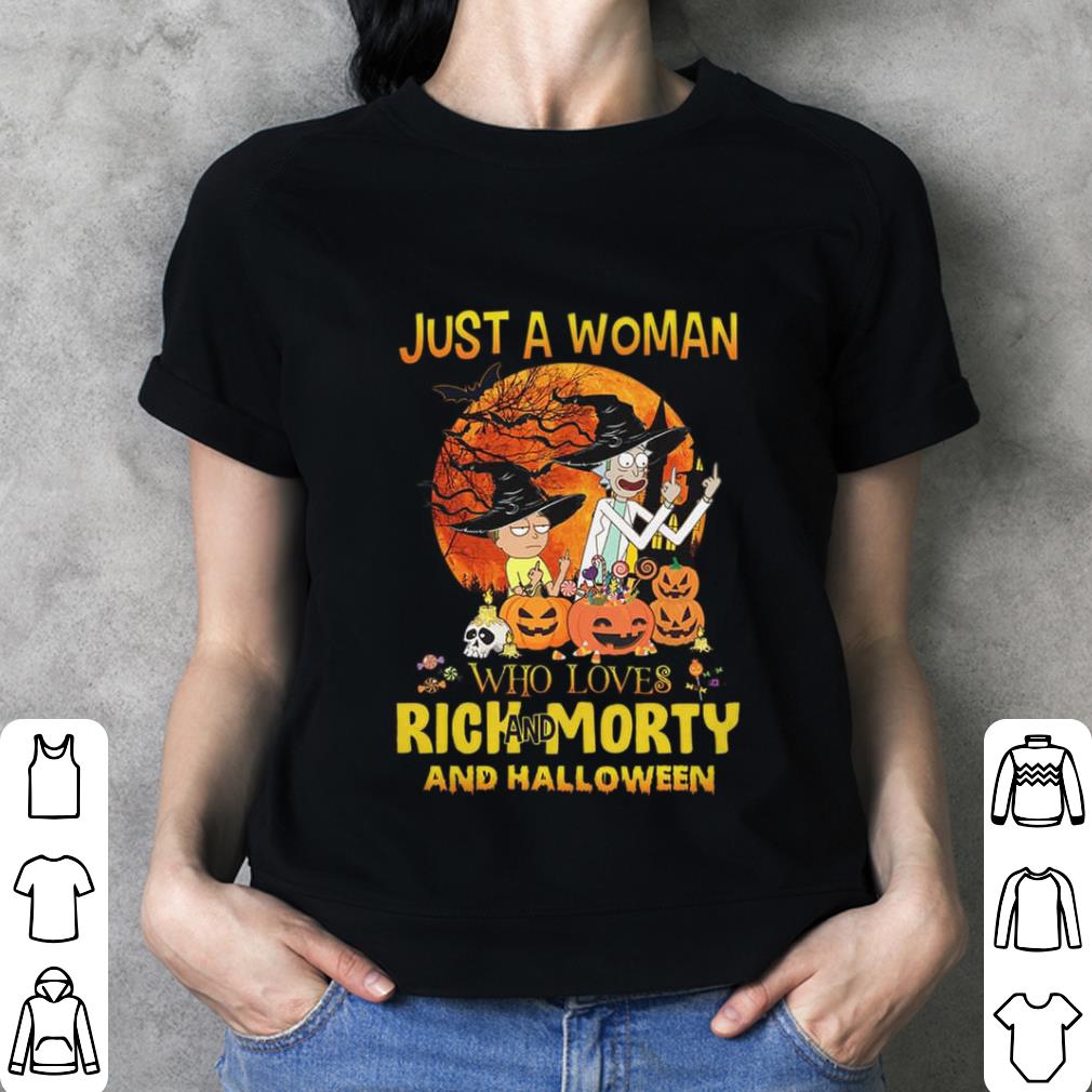 Funny Just a woman who loves Rick and Morty and halloween pumpkin witch shirt Just a woman who loves Rick and Morty and halloween pumpkin witch shirt 3 - Funny Just a woman who loves Rick and Morty and halloween pumpkin witch shirt